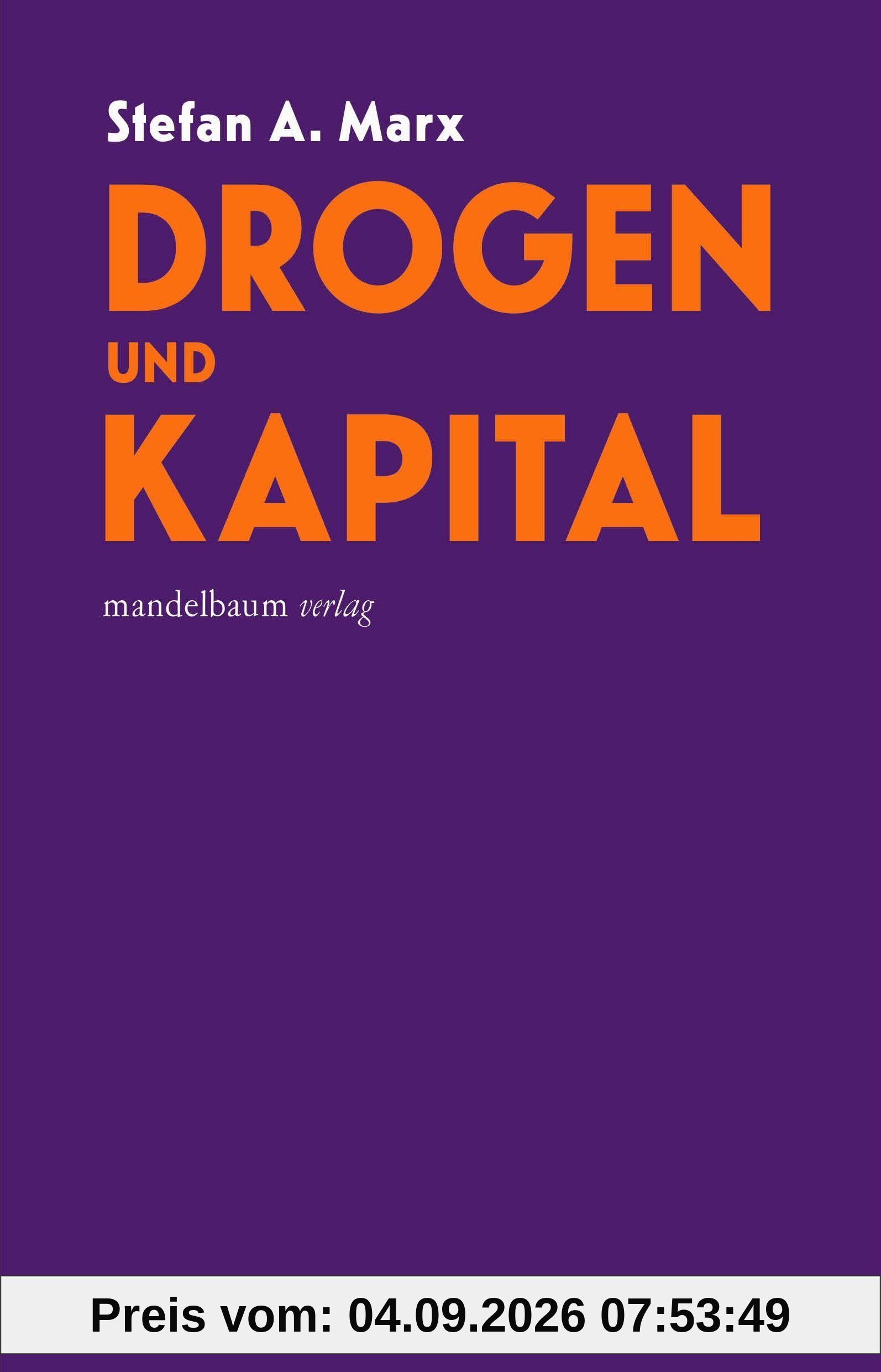 Drogen und Kapital