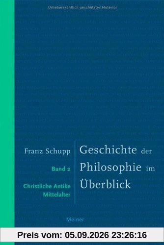 Geschichte der Philosophie im Überblick 2: Christliche Antike und Mittelalter