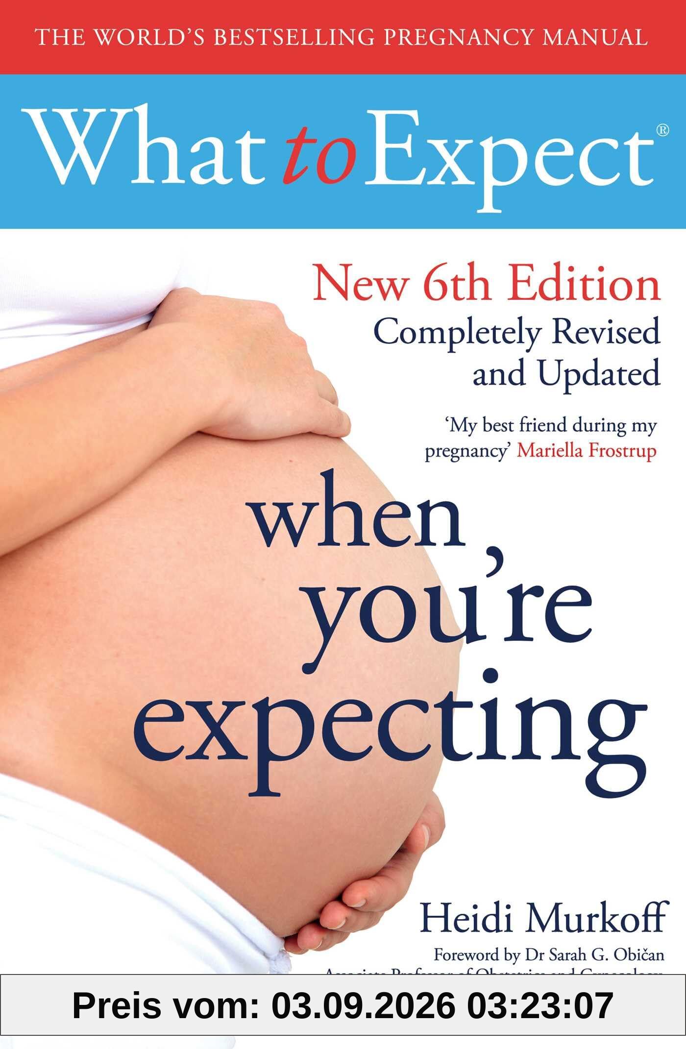 What to Expect When You're Expecting 6th Edition