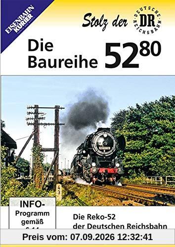 Die Baureihe 52.80 - Die Reko-52 der Deutschen Reichsbahn