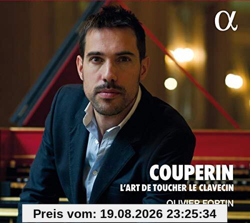 Olivier Fortin Francois Couperin - L´Art De Toucher Le Clavecin