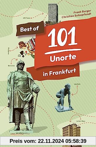 Best of 101 Unorte in Frankfurt