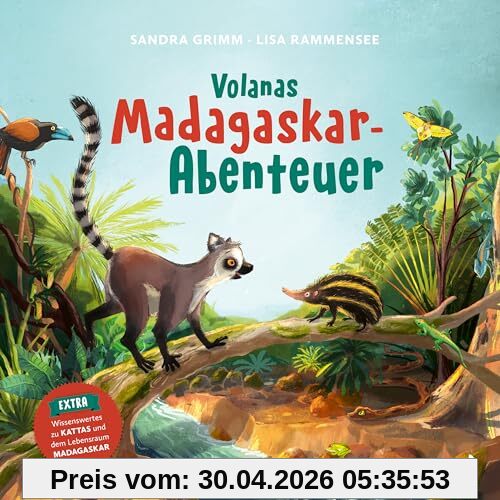 Volanas Madagaskar-Abenteuer: Bilderbuch über Freundschaft und Mut mit spannenden Sachseiten über bedrohte Tierarten und ihren Lebensraum – ab 3 Jahren