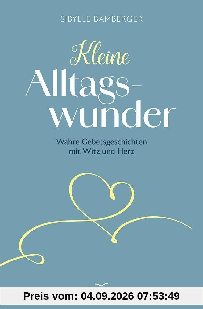 Kleine Alltagswunder