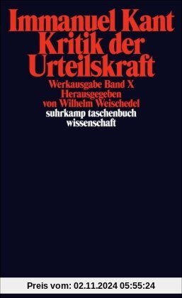 Werkausgabe, Band 10: Kritik der Urteilskraft