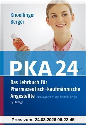 PKA 24. Das Lehrbuch für Pharmazeutisch-kaufmännische Angestellte