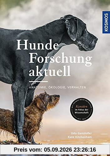 Hunde-Forschung aktuell: Anatomie, Ökologie, Verhalten