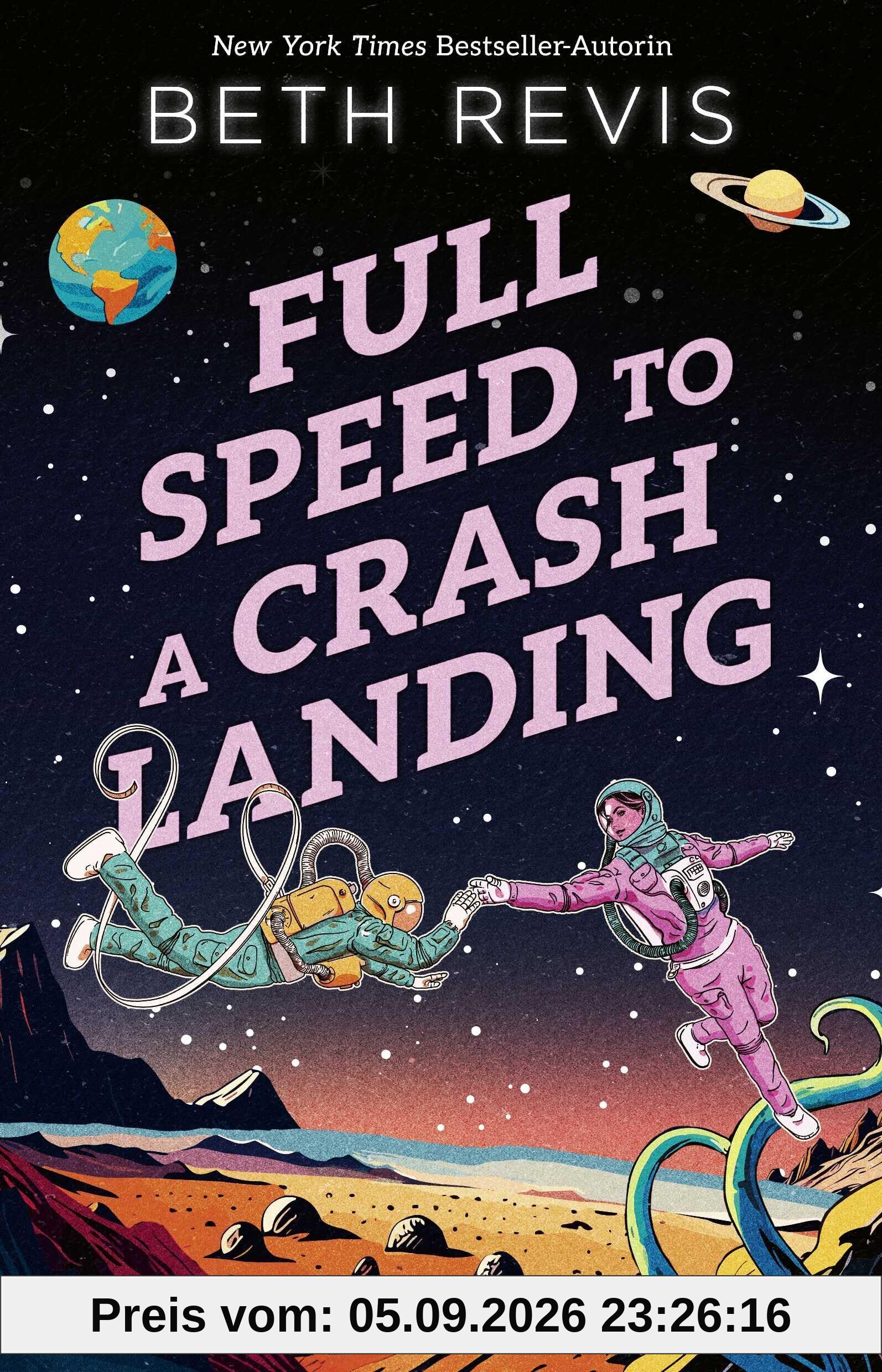 Full Speed to a Crash Landing (Deutsche Ausgabe)