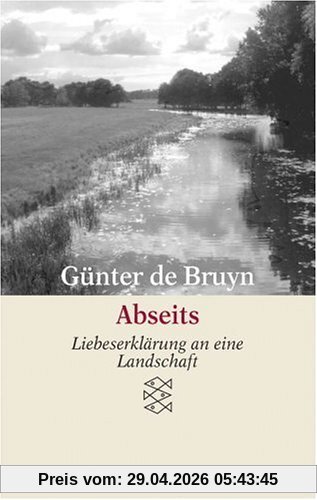 Abseits: Liebeserklärung an eine Landschaft