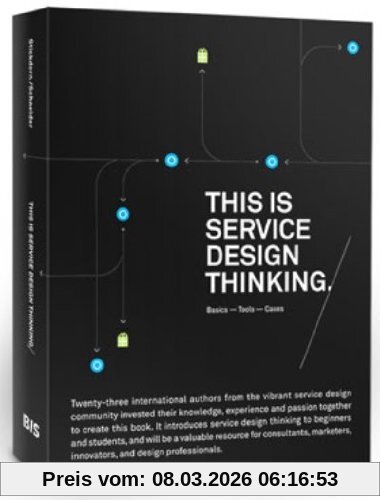 Marc Stickdorn This Is Service Design Thinking (Paperback) , Basics , Tools - Cases
