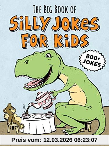 Carole Roman The Big Book Of Silly Jokes For Kids, 800+ Jokes!