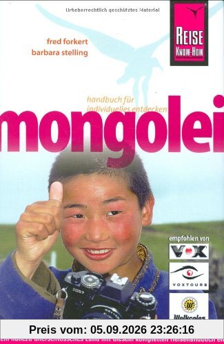 Mongolei: Das komplette Handbuch für individuelles Reisen und Entdecken