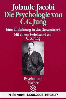 Die Psychologie von C. G. Jung: Eine Einführung in das Gesamtwerk