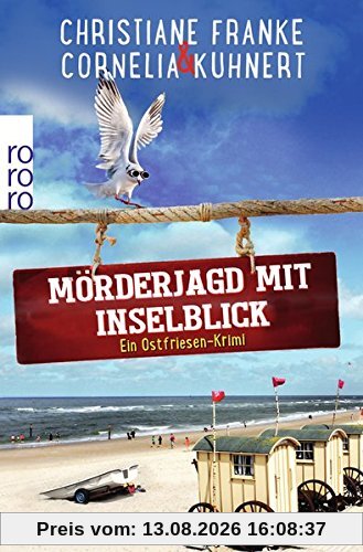 Mörderjagd mit Inselblick: Ein Ostfriesen-Krimi (Henner, Rudi und Rosa, Band 4)