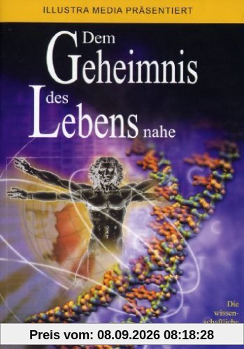 Dem Geheimnis des Lebens nahe