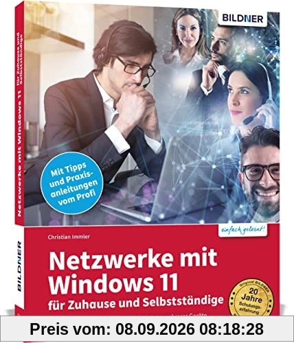 Netzwerke mit Windows 11 - für Zuhause und Selbstständige