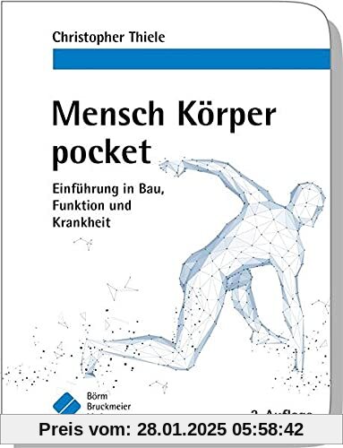 Mensch Körper pocket: Einführung in Bau, Funktion und Krankheit (pockets)