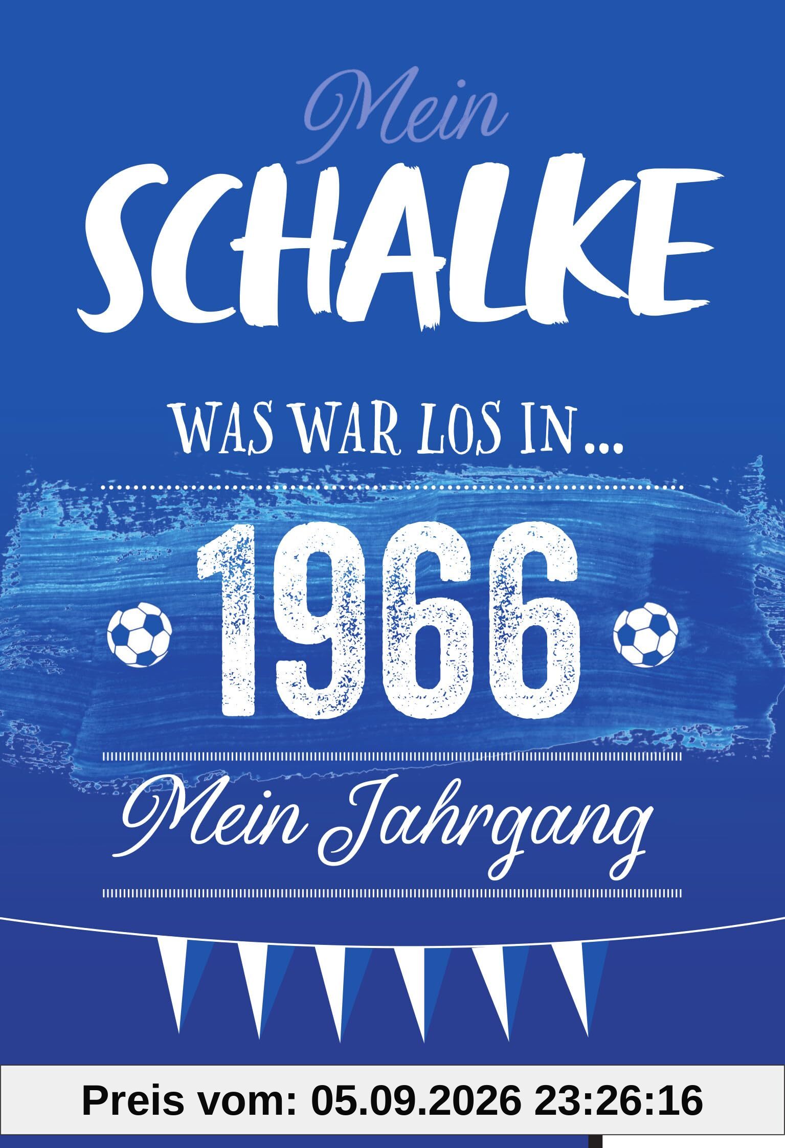 Mein Schalke 1966: Was war los in 1966 – Mein Jahrgang