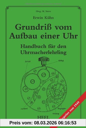 Erwin Kühn Grundriß Vom Aufbau Einer Uhr, Handbuch Für Den Uhrmacherlehrling