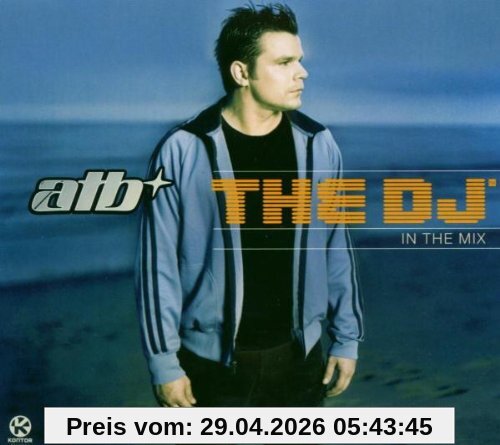 Atb the DJ-in the Mix