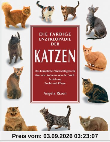 Die farbige Enzyklopädie der Katzen