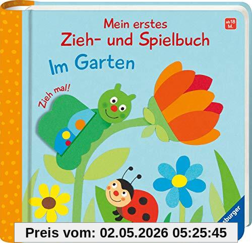 Mein erstes Zieh- und Spielbuch: Im Garten