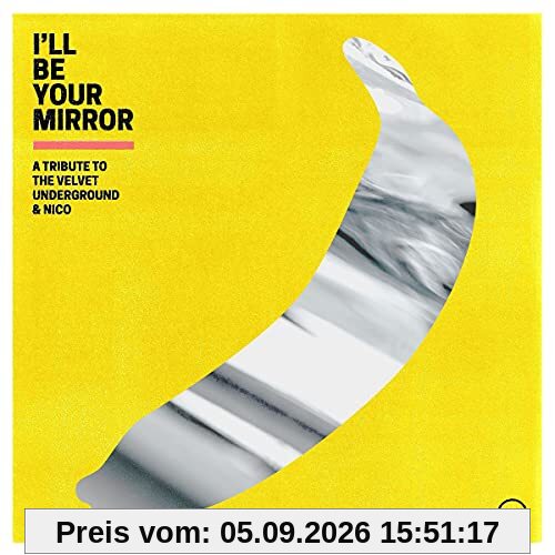 I'll Be Your Mirror (Ltd.Coloured 2LP) [Vinyl LP]