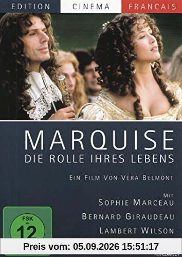 Marquise - Die Rolle ihres Lebens