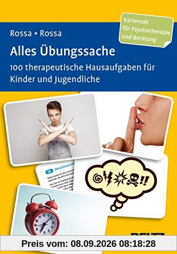 Alles Übungssache: 100 therapeutische Hausaufgaben für Kinder und Jugendliche. 100 Bild- und Textkarten mit 16-seitigem Booklet in stabiler Box, Kartenformat 9,8 x 14,3 cm. (Beltz Therapiekarten)