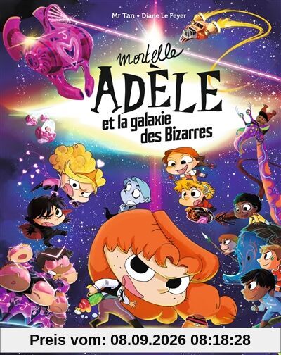 Mortelle Adèle. Mortelle Adèle et la galaxie des bizarres
