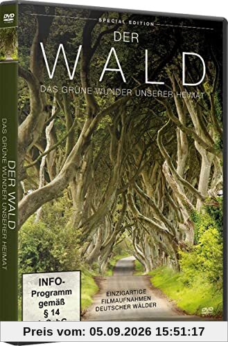 Der Wald - Das grüne Wunder unserer Heimat