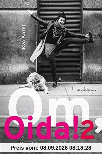 Om, Oida! 2: Yoga lehren ohne Maskerade
