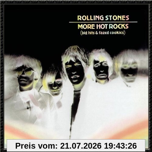 The Rolling Stones More Hot Rocks (Big Hits & Fazed Cookies)