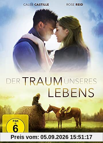 Der Traum unseres Lebens