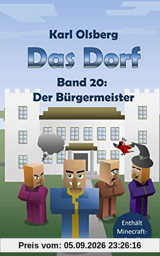Das Dorf Band 20: Der Bürgermeister