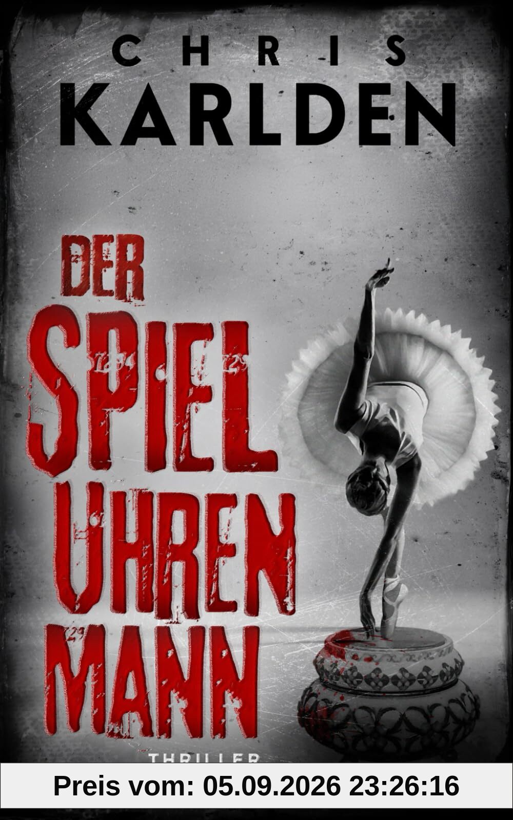 Der Spieluhrenmann: Thriller (Speer und Bogner 9)
