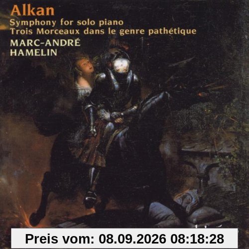 Charles-Valentin Alkan: Sinfonie für Soloklavier