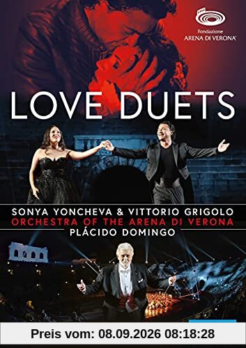 Love Duets - Sonya Yoncheva & Vittorio Grigolo [Arena di Verona, August 2020]