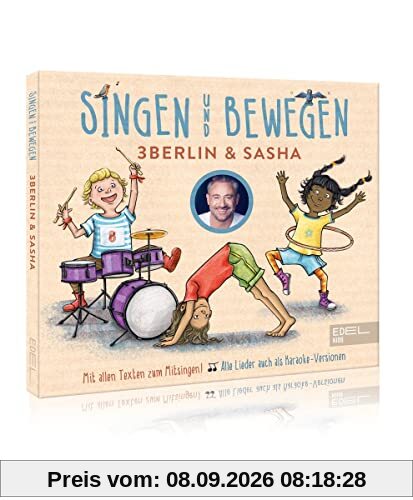 Singen und Bewegen: Das Liederalbum von 3Berlin und Sasha - Mit allen Texten zum Mitsingen (inkl. Karaoke-Versionen)