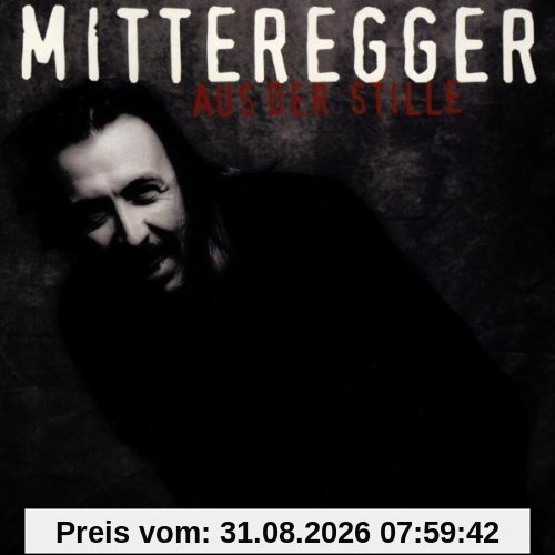 Aus der Stille