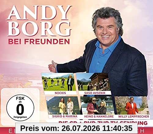 Andy Borg Bei Freunden - Ein Sommertraum In Villach - Die Cd+Dvd Zur Tv-Sendung