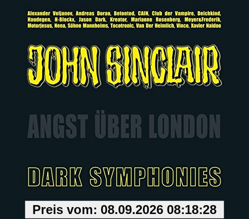 Dark Symphonies: Angst über London. Musik-Album und Hörspiel (Sonderedition 03). (John Sinclair Hörspiel-Sonderedition, Band 3)