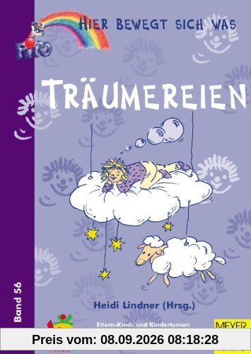 Hier bewegt sich was 56. Träumereien