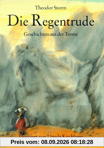 Die Regentrude. Geschichten aus der Tonne