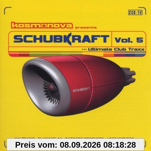 Kosmonova pres. Schubkraft Vol. 5 - Ultimate Club Traxx