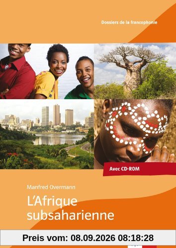 L'Afrique subsaharienne: Dossier pédagogique mit CD-ROM