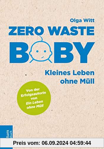 Zero Waste Baby: Kleines Leben ohne Müll