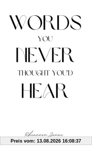 Words You Never Thought You'd Hear