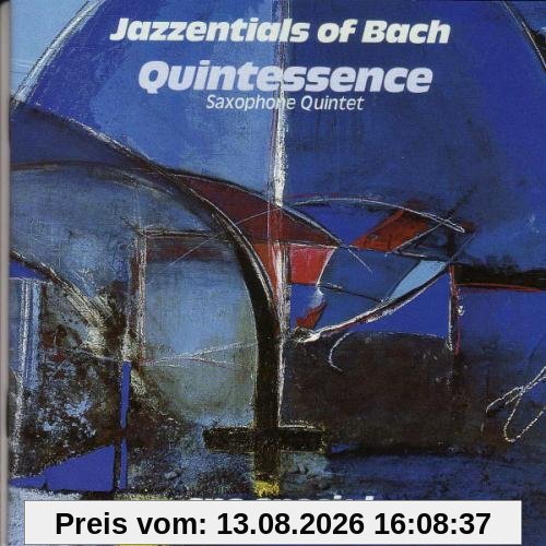 Quintessence-Jazzentials of Bach