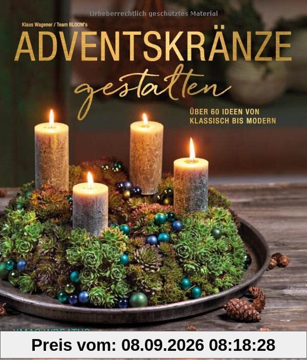Adventskränze gestalten: Über 60 Ideen von klassisch bis modern